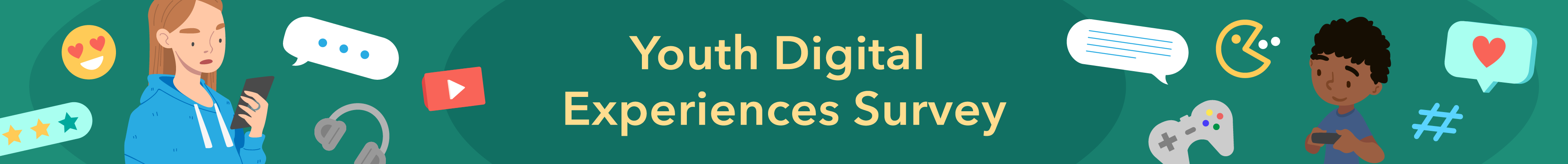 Youth Digital Experiences Survey  Header Image